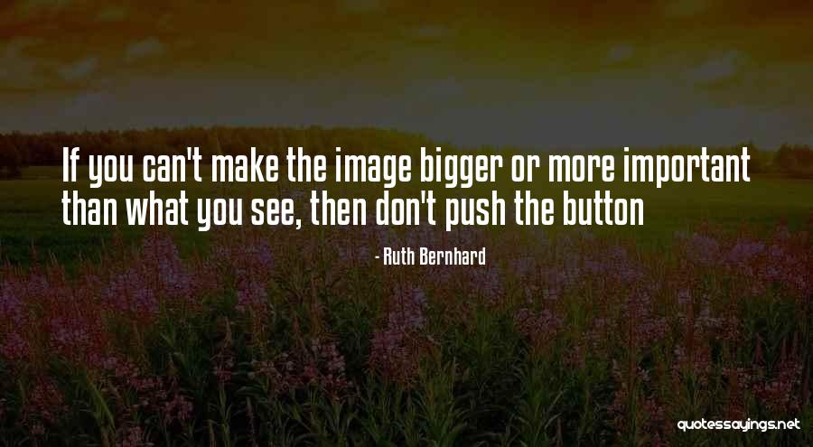 Guau Ahbuh Quotes By Ruth Bernhard Guau Ahbuh Quotes By Ruth Bernhard