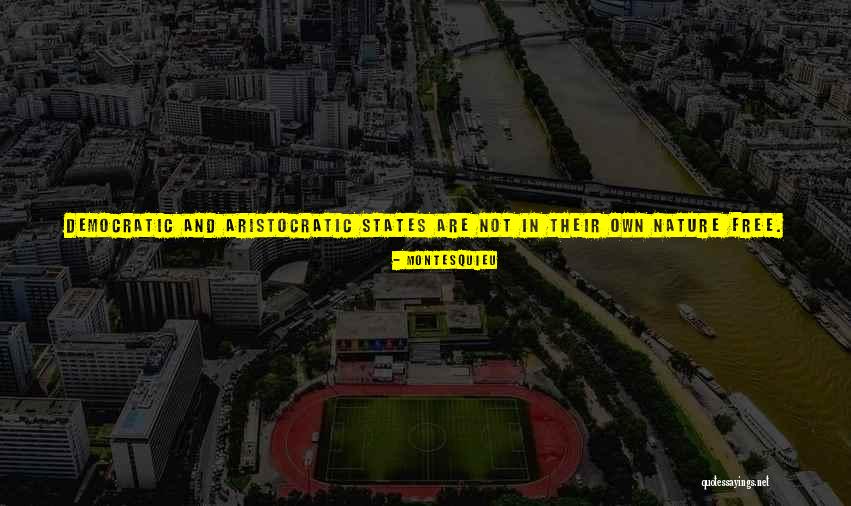Guaviare Y Quotes By Montesquieu Guaviare Y Quotes By Montesquieu