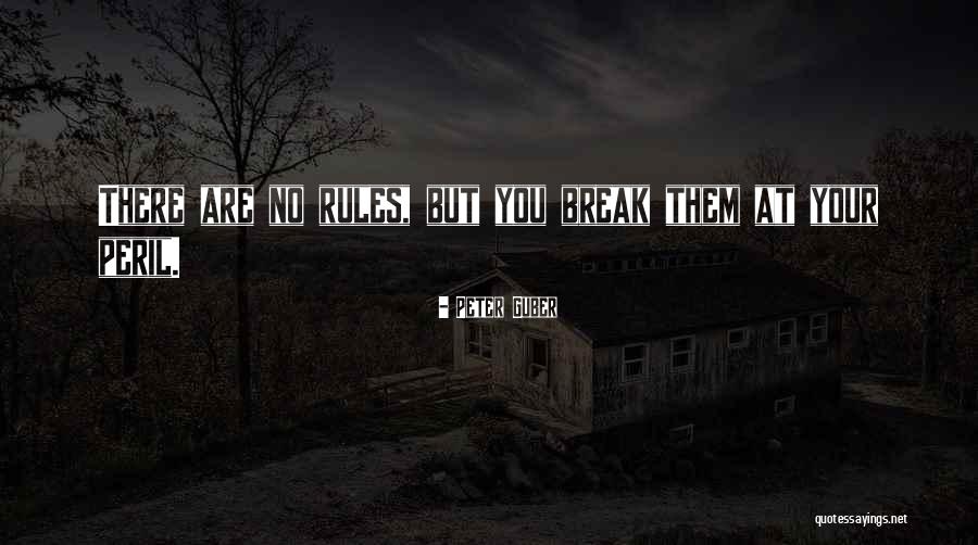 Guber Quotes By Peter Guber Guber Quotes By Peter Guber