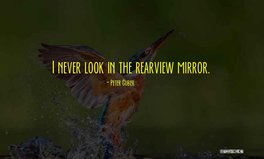 Guber Quotes By Peter Guber Guber Quotes By Peter Guber