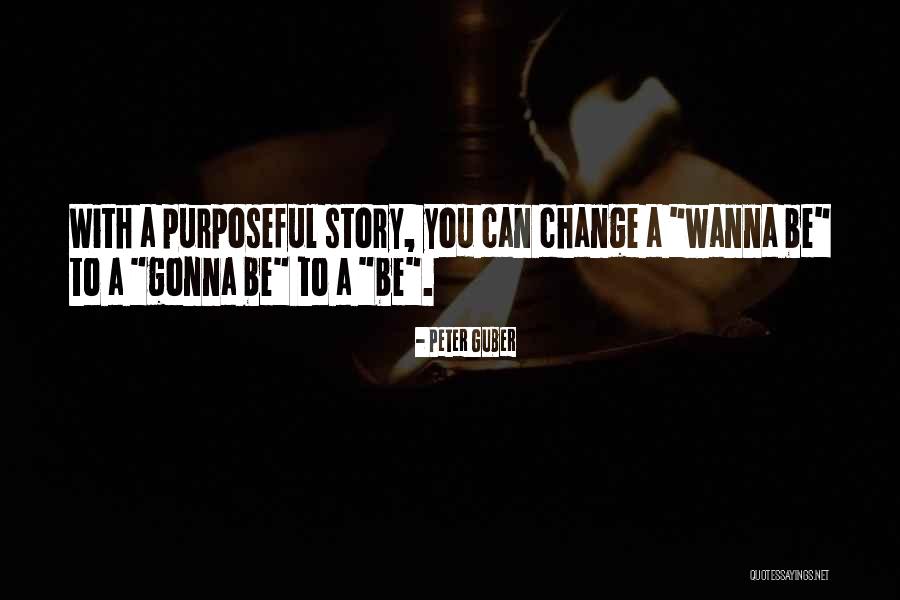 Guber Quotes By Peter Guber Guber Quotes By Peter Guber