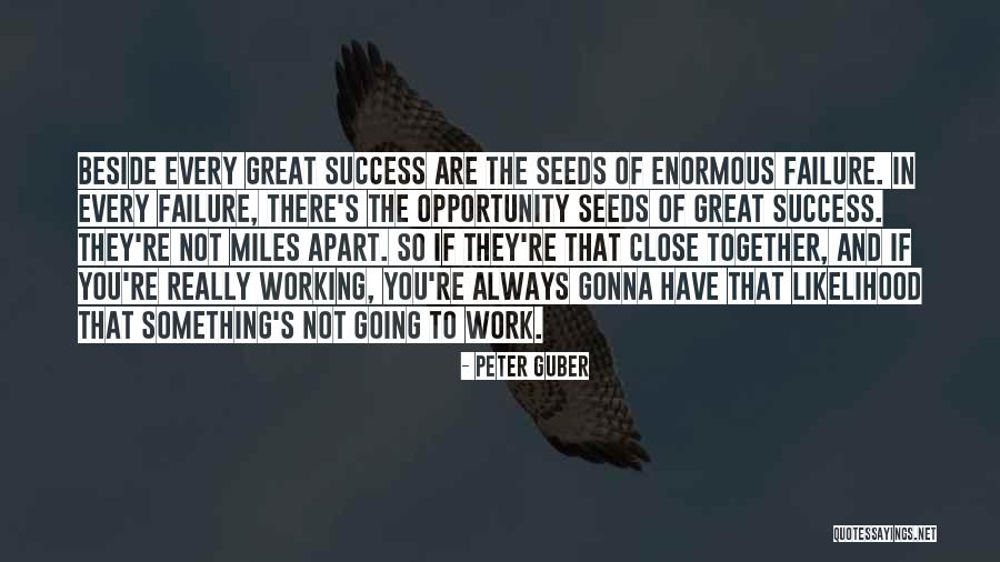 Guber Quotes By Peter Guber Guber Quotes By Peter Guber