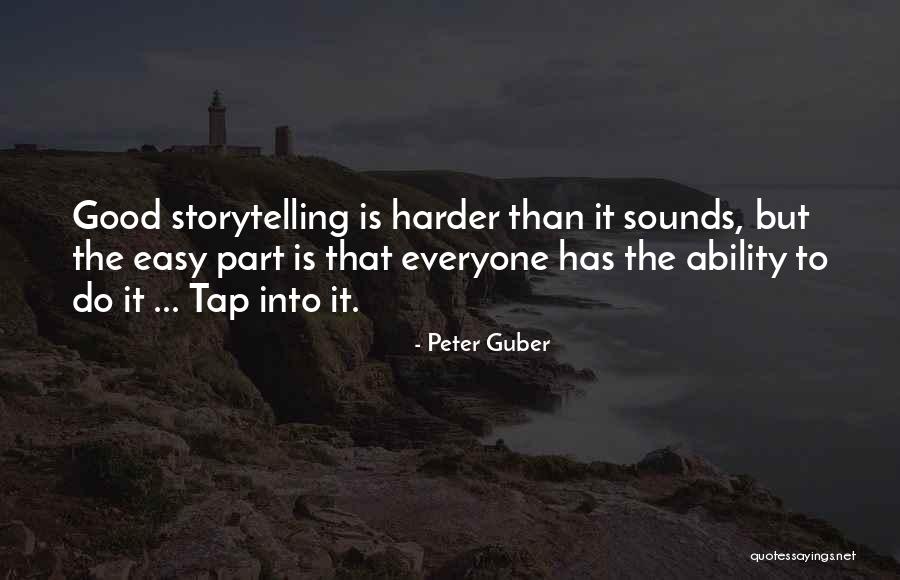 Guber Quotes By Peter Guber Guber Quotes By Peter Guber