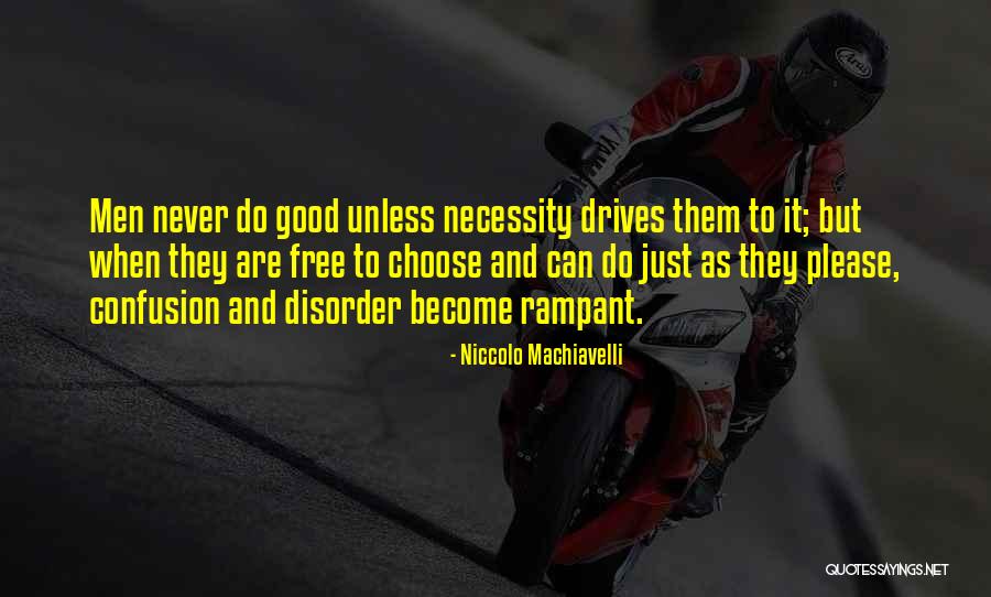 Gubernatorial Races Quotes By Niccolo Machiavelli Gubernatorial Races Quotes By Niccolo Machiavelli