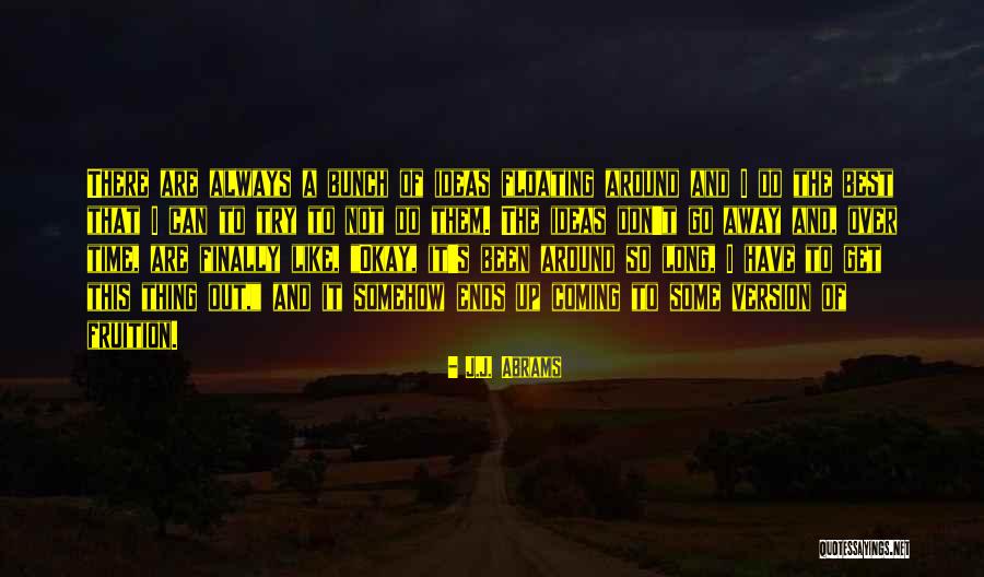Gubernick Scottsdale Quotes By J.J. Abrams Gubernick Scottsdale Quotes By J.J. Abrams