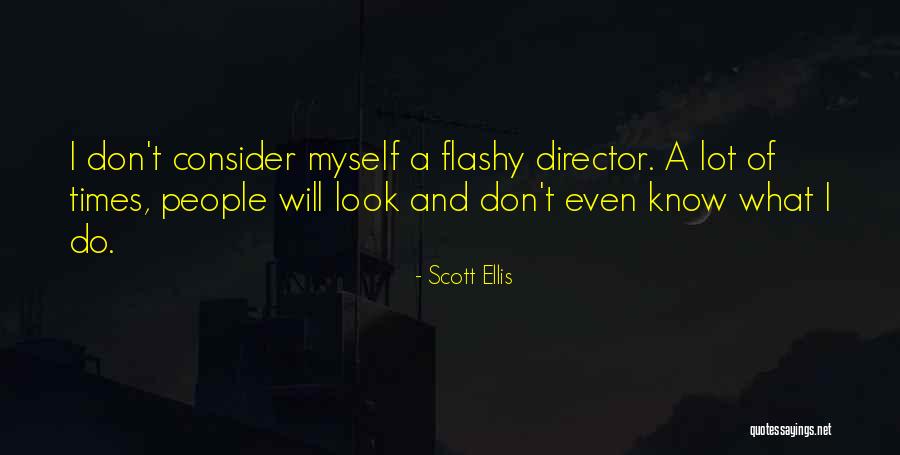 Gubernur Kalimantan Quotes By Scott Ellis Gubernur Kalimantan Quotes By Scott Ellis
