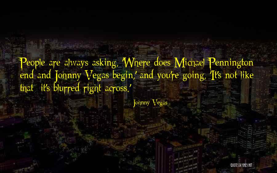 Gubila Dark Quotes By Johnny Vegas Gubila Dark Quotes By Johnny Vegas
