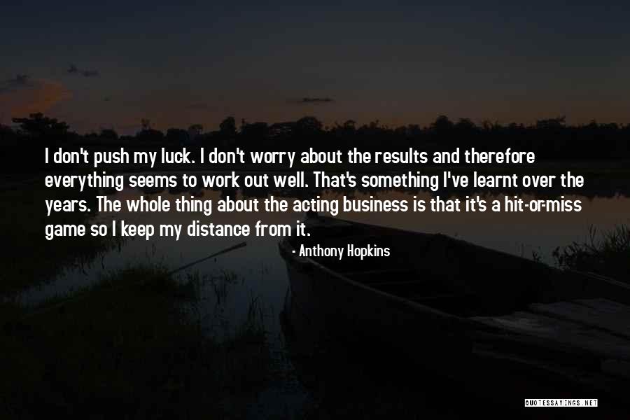Gubitak Cula Quotes By Anthony Hopkins Gubitak Cula Quotes By Anthony Hopkins