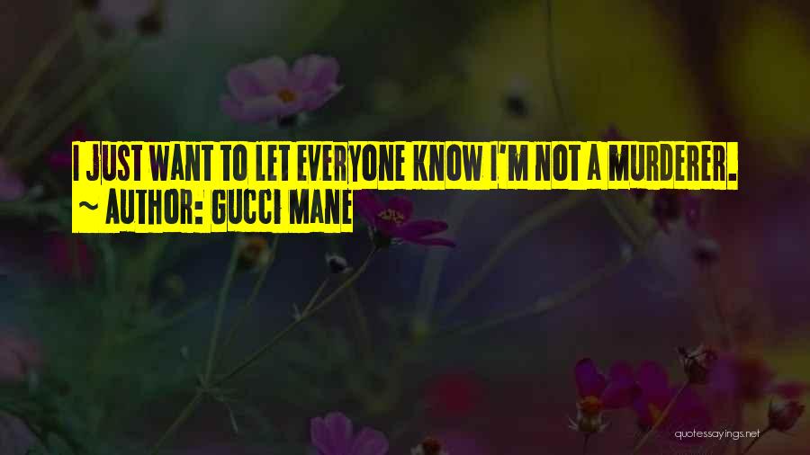 Gucci Mane Quotes 1415064