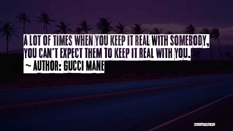 Gucci Mane Quotes 1584223