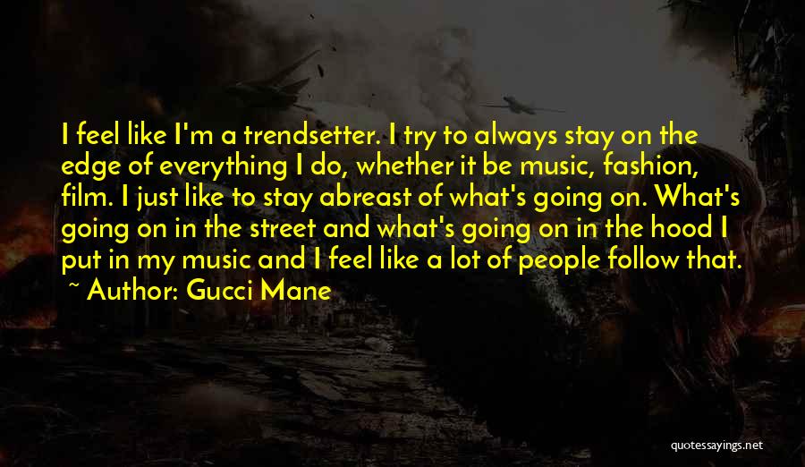 Gucci Mane Quotes 329738