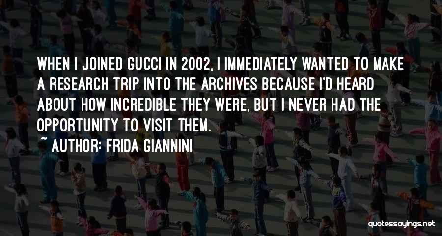 Gucci Quotes By Frida Giannini