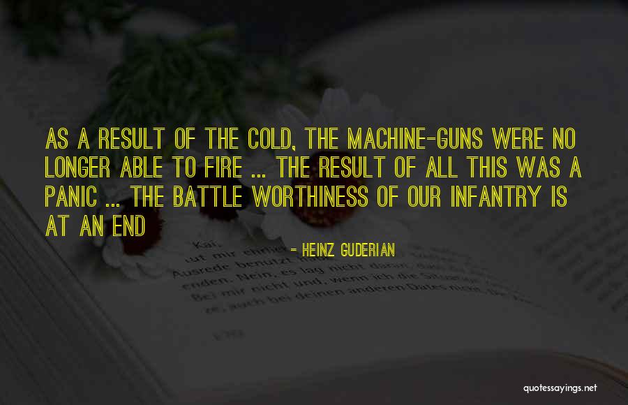 Guderian Heinz Quotes By Heinz Guderian Guderian Heinz Quotes By Heinz Guderian