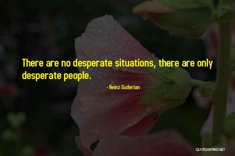 Guderian Heinz Quotes By Heinz Guderian Guderian Heinz Quotes By Heinz Guderian