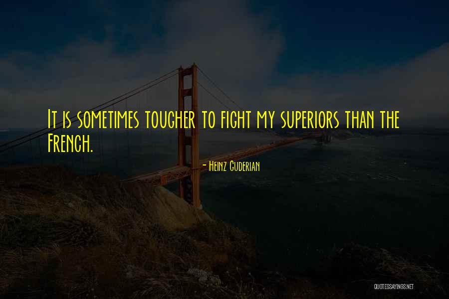 Guderian Heinz Quotes By Heinz Guderian