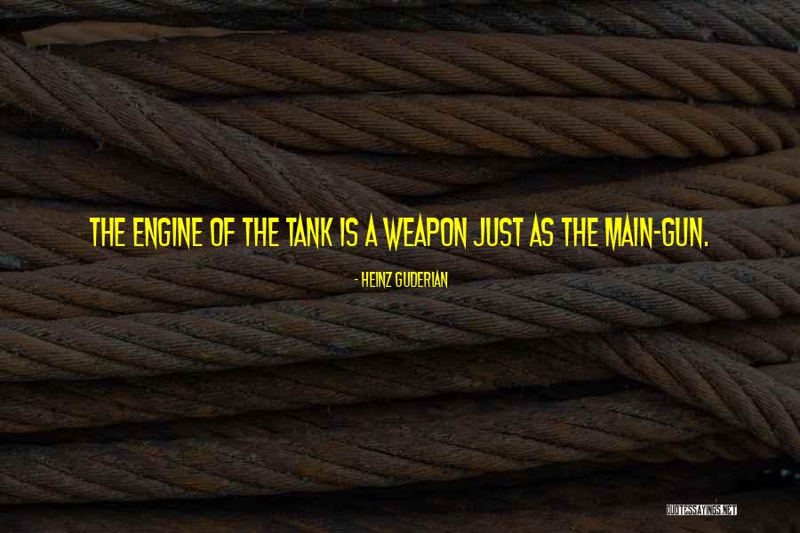 Guderian Heinz Quotes By Heinz Guderian Guderian Heinz Quotes By Heinz Guderian