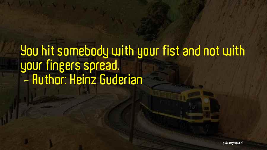 Guderian Quotes By Heinz Guderian