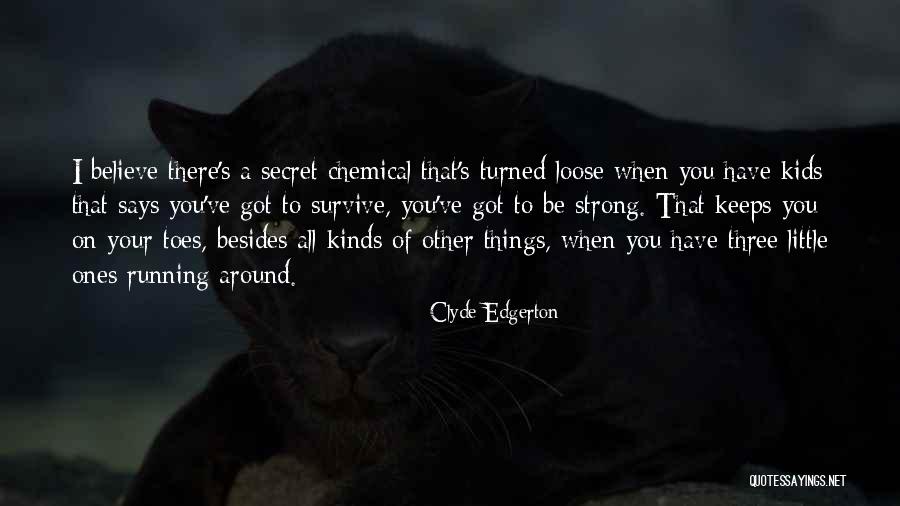 Gudgeon Pin Quotes By Clyde Edgerton Gudgeon Pin Quotes By Clyde Edgerton