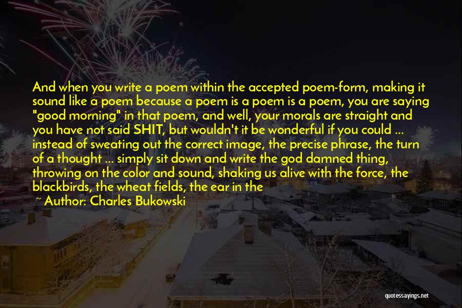 Gudi Padwa Quotes By Charles Bukowski Gudi Padwa Quotes By Charles Bukowski