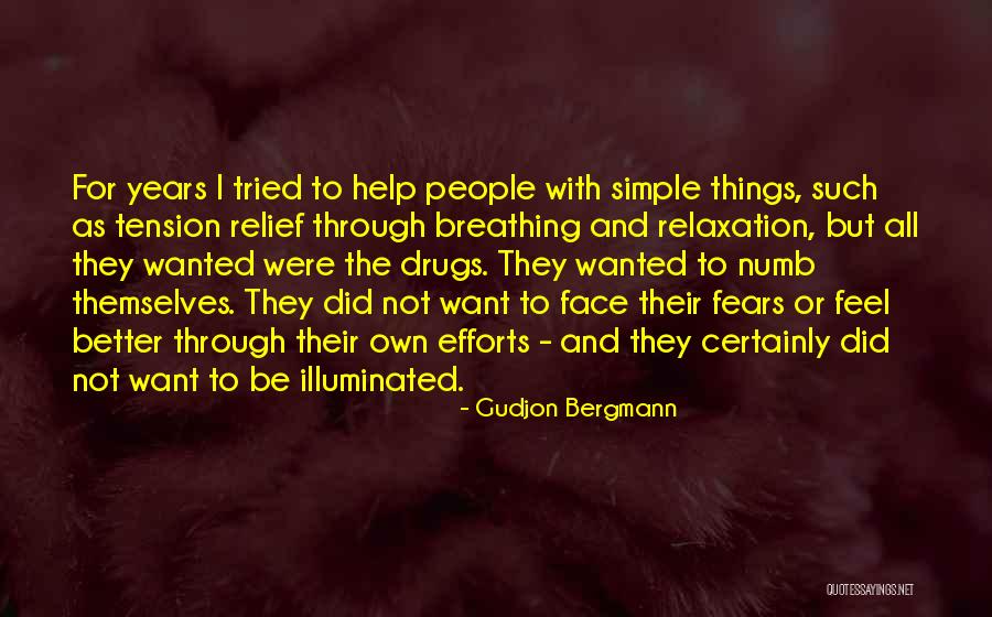 Gudjon Bergmann Quotes 974169