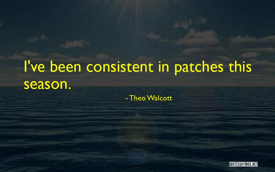 Gudjondaniel Quotes By Theo Walcott Gudjondaniel Quotes By Theo Walcott