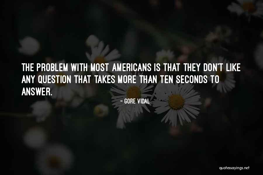 Gudmundsen Dds Quotes By Gore Vidal Gudmundsen Dds Quotes By Gore Vidal