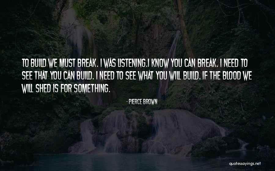 Gudzowaty Quotes By Pierce Brown Gudzowaty Quotes By Pierce Brown