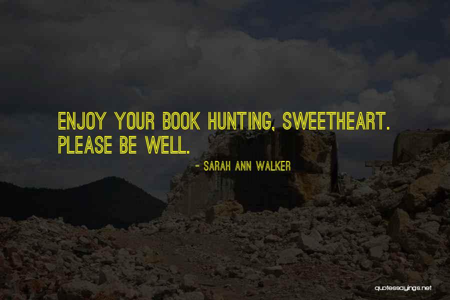 Guedes E Quotes By Sarah Ann Walker Guedes E Quotes By Sarah Ann Walker