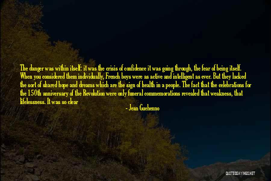 Guehenno Jean Quotes By Jean Guehenno Guehenno Jean Quotes By Jean Guehenno