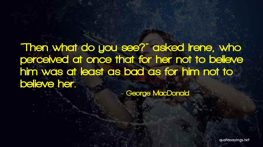 Gueissard Quotes By George MacDonald Gueissard Quotes By George MacDonald