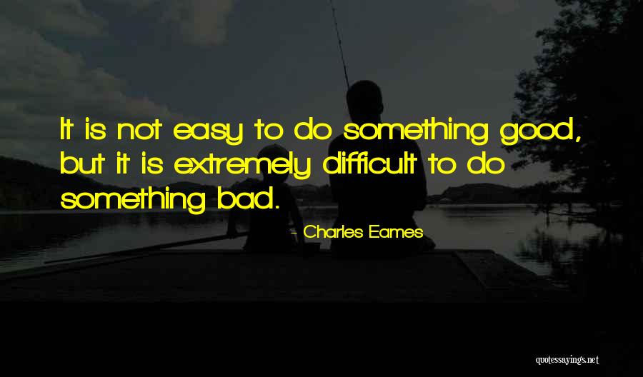 Gueito Quotes By Charles Eames Gueito Quotes By Charles Eames
