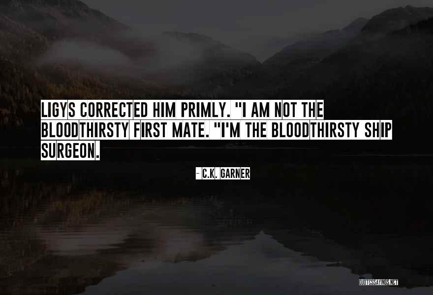 Gueitore Quotes By C.K. Garner Gueitore Quotes By C.K. Garner