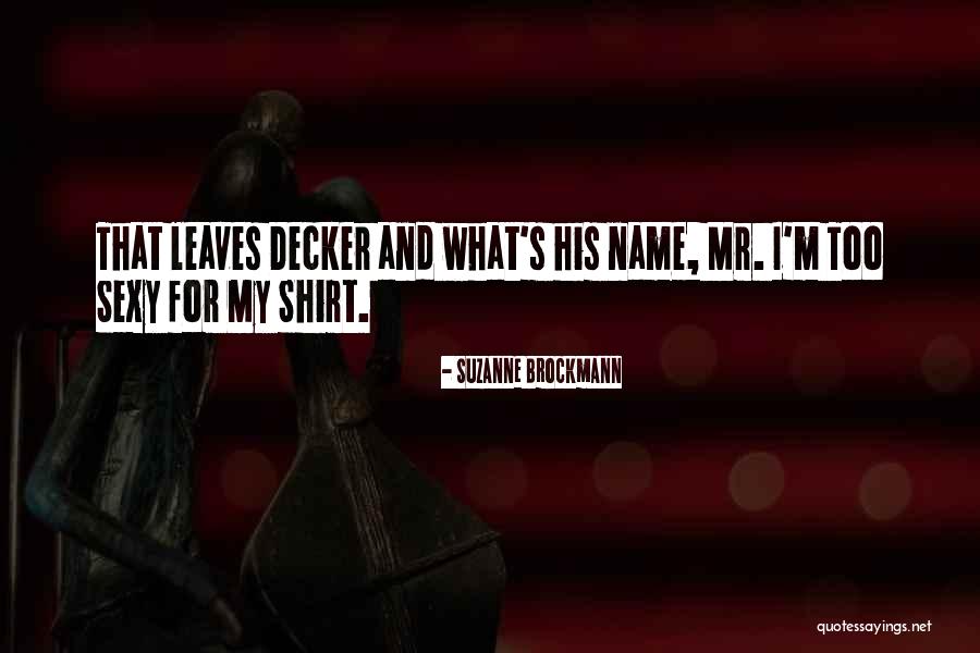 Gueliz Quotes By Suzanne Brockmann Gueliz Quotes By Suzanne Brockmann