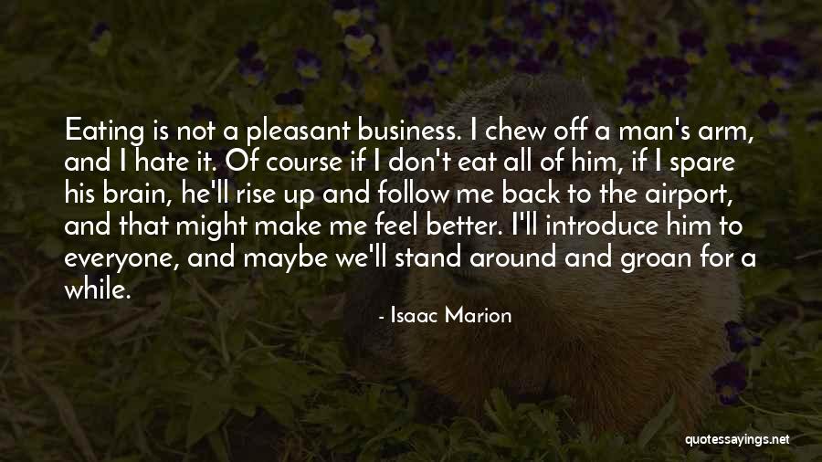 Guennadi Bratichko Quotes By Isaac Marion Guennadi Bratichko Quotes By Isaac Marion