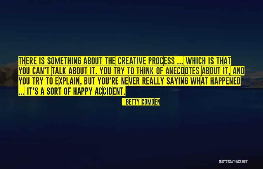 Gueros Mount Quotes By Betty Comden Gueros Mount Quotes By Betty Comden