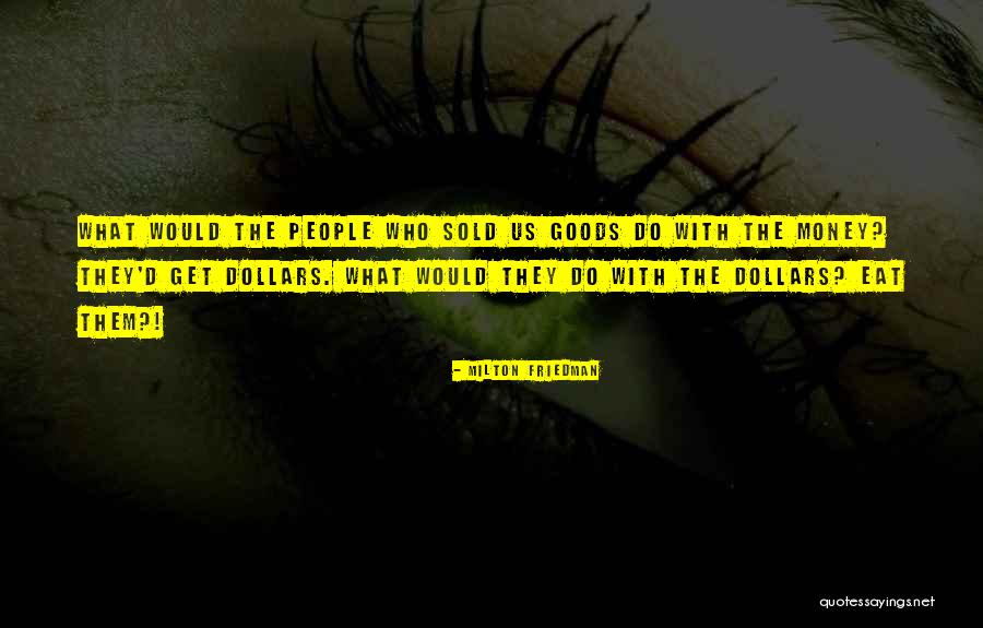 Guerrero Movie Quotes By Milton Friedman Guerrero Movie Quotes By Milton Friedman