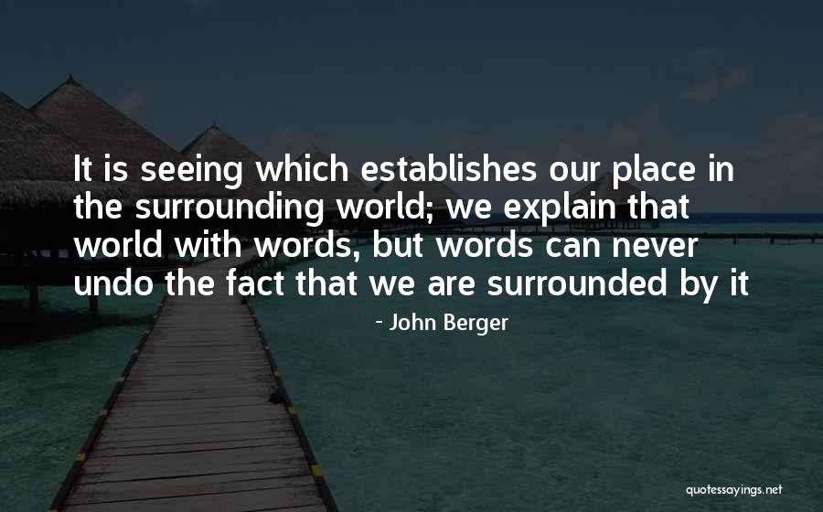 Guerrilha Way Quotes By John Berger Guerrilha Way Quotes By John Berger