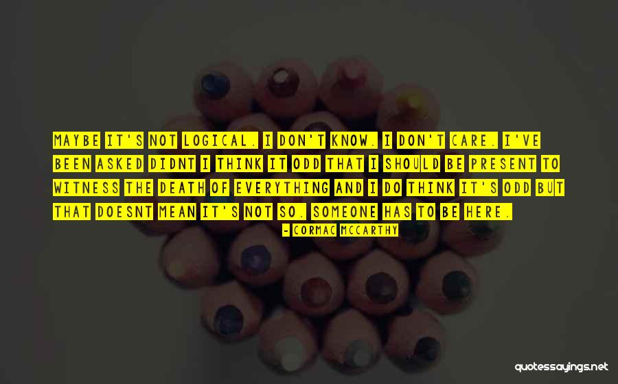Guerrilla Army Quotes By Cormac McCarthy Guerrilla Army Quotes By Cormac McCarthy