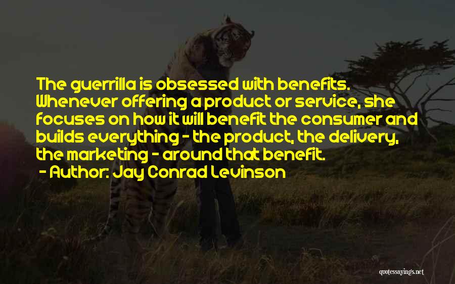 Guerrilla Marketing Quotes By Jay Conrad Levinson