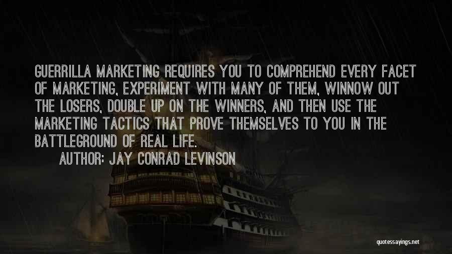 Guerrilla Tactics Quotes By Jay Conrad Levinson