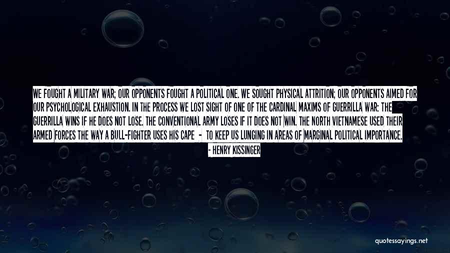 Guerrilla War Quotes By Henry Kissinger Guerrilla War Quotes By Henry Kissinger
