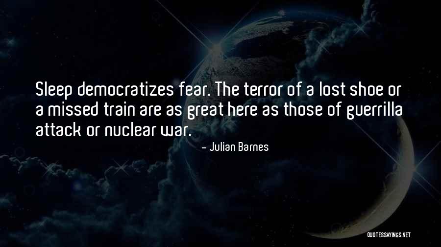 Guerrilla War Quotes By Julian Barnes Guerrilla War Quotes By Julian Barnes