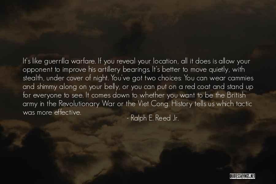 Guerrilla War Quotes By Ralph E. Reed Jr. Guerrilla War Quotes By Ralph E. Reed Jr.