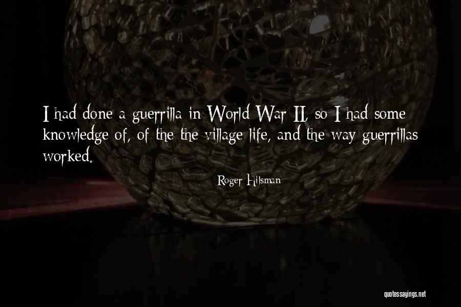 Guerrilla War Quotes By Roger Hilsman Guerrilla War Quotes By Roger Hilsman