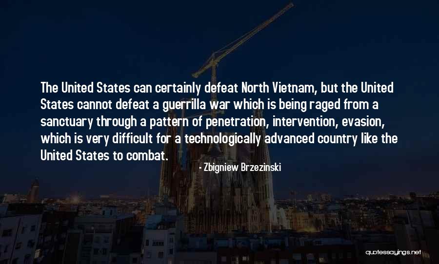 Guerrilla War Quotes By Zbigniew Brzezinski Guerrilla War Quotes By Zbigniew Brzezinski