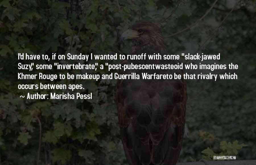 Guerrilla Warfare Quotes By Marisha Pessl