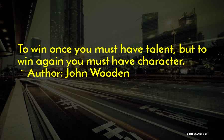 Guerrillero Frase Quotes By John Wooden
