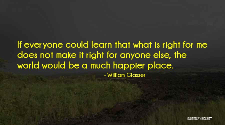 Guerrino Santulliana Quotes By William Glasser Guerrino Santulliana Quotes By William Glasser