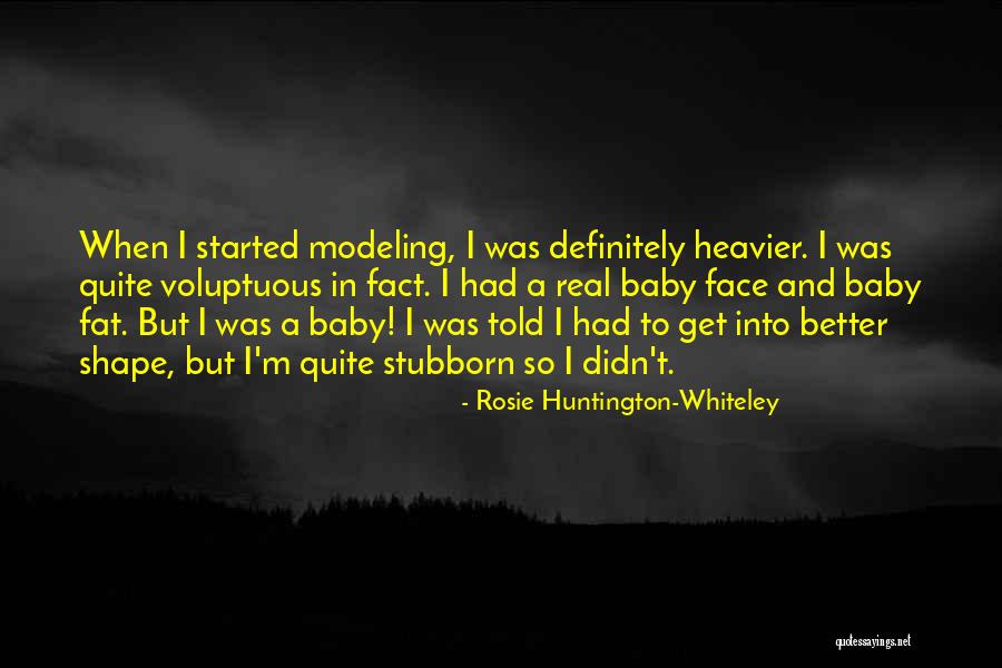 Guertin Lawyer Quotes By Rosie Huntington-Whiteley Guertin Lawyer Quotes By Rosie Huntington-Whiteley