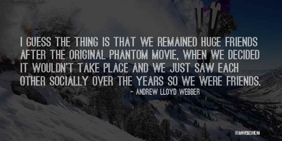 Guess Movie From Quotes By Andrew Lloyd Webber Guess Movie From Quotes By Andrew Lloyd Webber